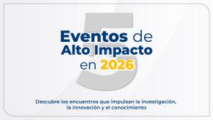 La UPS proyecta su liderazgo académico internacional con cinco eventos de alto impacto en 2026